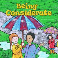Being Considerate (Way to Be!) 1404837779 Book Cover