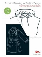 Technical Drawing for Fashion Design, Volume 2: Garment Source Book [With CDROM] 9054961627 Book Cover