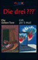 Die drei ??? Die sieben Tore / Gift per E-Mail 3423709626 Book Cover