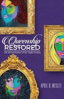 Queenship Restored: The Reconciliation of the Alpha Woman 0692750207 Book Cover