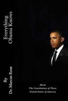 Everything Obama Knows 1479332240 Book Cover