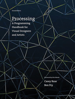 Processing: A Programming Handbook for Visual Designers and Artists 0262182629 Book Cover