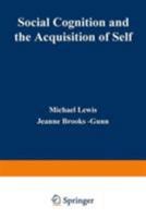 Social Cognition and the Acquisition of Self 146843568X Book Cover