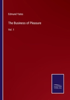 The Business of Pleasure: Vol. 1 1437310753 Book Cover