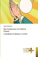 My Confession of Faith & Praise! 9354584144 Book Cover