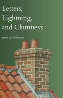 Letters, lightning, and chimneys: Healing, Love & Hope B0FWKD2JVT Book Cover