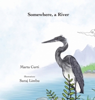 Somewhere, a River 9962715237 Book Cover