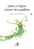 Libres et légers comme des papillons B0CJHX5HZ7 Book Cover