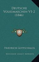 Deutsche Volksmarchen V1-2 (1846) 1161057277 Book Cover