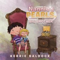 Nannie's Pearls, Book 3: Big Brother 1504311639 Book Cover