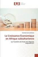 La Croissance Économique en Afrique subsaharienne: Les Transferts de Fonds des Migrants importent-ils? 6139551854 Book Cover