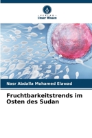 Fruchtbarkeitstrends im Osten des Sudan (German Edition) 6207922492 Book Cover