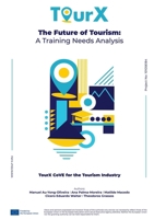 The Future of Tourism: A Training Needs Analysis 1917204183 Book Cover