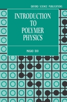 Introduction to Polymer Physics 0198517890 Book Cover