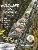 Wildlife in Parker : Colorado 1957077964 Book Cover