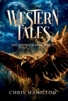 Western Tales : The Brown Raven Vol. 2 1967933855 Book Cover