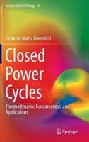 Closed Power Cycles: Thermodynamic Fundamentals and Applications 1447151399 Book Cover
