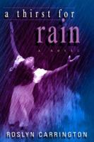 A Thirst for Rain 1575665751 Book Cover