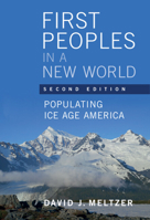 First Peoples in a New World: Populating Ice Age America 1108735479 Book Cover