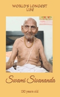 World's Longest Life: 130 years old Swami Sivananda B0DKF28T47 Book Cover