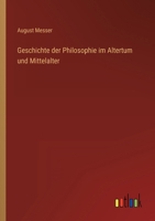 Geschichte der Philosophie im Altertum und Mittelalter 3368412809 Book Cover