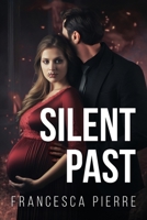 Silent Past: When Every Secret Has a Price B0DRDJ3Y2G Book Cover