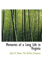Memories of a Long Life in Virginia 1140440667 Book Cover