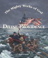 Divine Providence the Mighty Works of God 0970561857 Book Cover