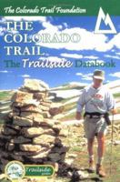 The Colorado Trail: The Trailside Databook (Trailside Guide) 0967146674 Book Cover
