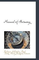 A Manual of Harmony 1017894086 Book Cover