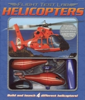 Flight Test Lab: Helicopters (Flight Test Lab) 1592230253 Book Cover