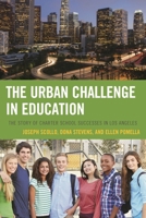 The Urban Challenge in Education: The Story of Charter School Successes in Los Angeles 1475814445 Book Cover