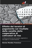 Effetto dei termini di pagamento sul risultato delle vendite delle cooperative di coltivatori di riso (Italian Edition) 6202377925 Book Cover