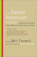 The Italian American Reader: A Collection of Outstanding Stories, Memoirs, Journalism, Essays, and Poetry 0060006676 Book Cover