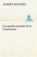 Les grandes journées de la Constituante 1511808063 Book Cover