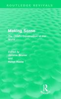 Making Sense: The Child's Construction of the World 0415051622 Book Cover