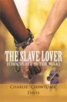 The Slave Lover 1634175263 Book Cover