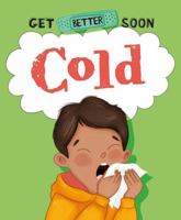 Get Better Soon!: Cold 144518219X Book Cover