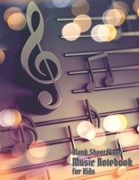 Blank Sheet Piano Music Notebook Kids: Composition Journal song writing or rylics Lined/Ruled Paper And Staff, Manuscript Paper For Notes, Lyrics And Music. For Beginner Musicians Kids, Students, Song 1708597573 Book Cover