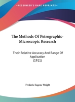 The Methods of Petrographic-Microscopic Research, Their Relative Accuracy and Range of Application 0530874792 Book Cover