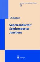 Superconductor/Semiconductor Junctions 364207586X Book Cover