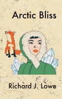 Arctic Bliss B0DXBG1LRG Book Cover