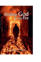 Finding God in the Fire B0FBKKD3X3 Book Cover