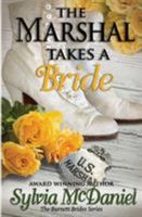 The Marshal Takes A Wife: The Burnett Brides (Ballad Romances) 0821768239 Book Cover