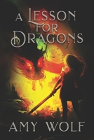 A Lesson for Dragons: Book 5 of the Cavernis Series B0FS1TQTJ7 Book Cover