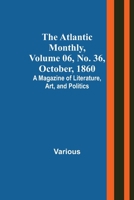 Atlantic Monthly. Vol. VI. October. 1860.--No. XXXVI. 9356016607 Book Cover