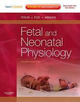 Fetal and Neonatal Physiology: Expert Consult - Online and Print, 2-Volume Set 141603479X Book Cover