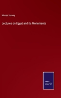 Lectures on Egypt and its Monuments 3375154917 Book Cover