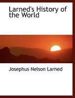 Larned's History of the World 0526752378 Book Cover