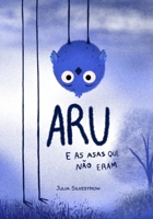 Aru: e as asas que não eram (Portuguese Edition) 650192037X Book Cover
